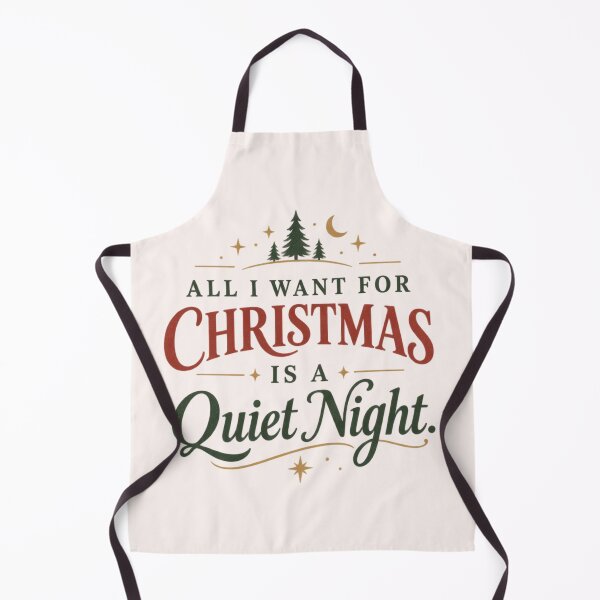 Item preview, All I want for Christmas is a Quiet Night designed and sold by tnwbank.