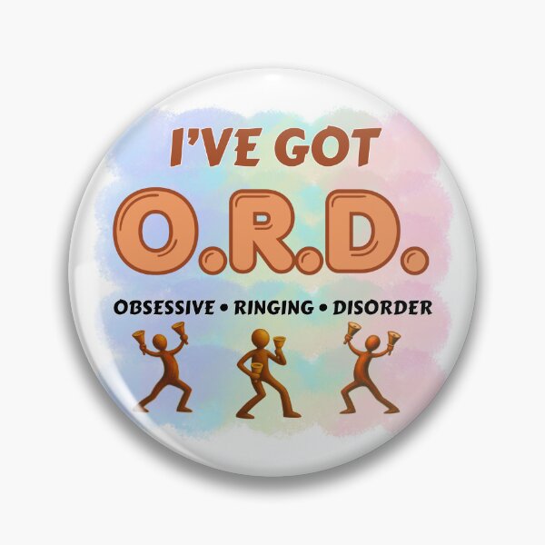 Item preview, I’ve got O.R.D. – obsessive ringing disorder designed and sold by CelticClapper.