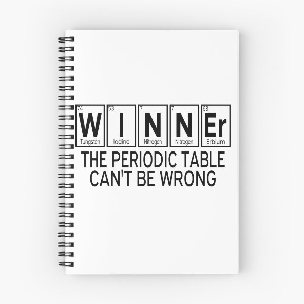 Item preview, Winner The Periodic Table Can't Be Wrong designed and sold by coolfuntees.