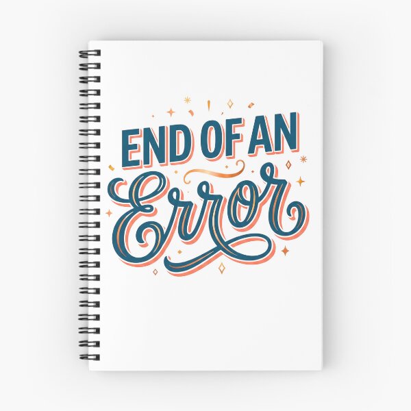 Item preview, END OF AN ERROR | Funny Life Event / Situation Humor Graphic designed and sold by FitEnvy.