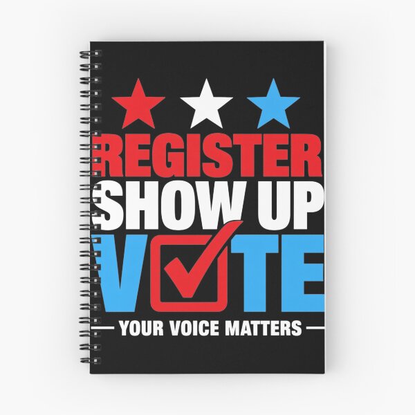 Item preview, Register Show up Vote Your Voice Matters Election Voter 2026 designed and sold by clothesy7.