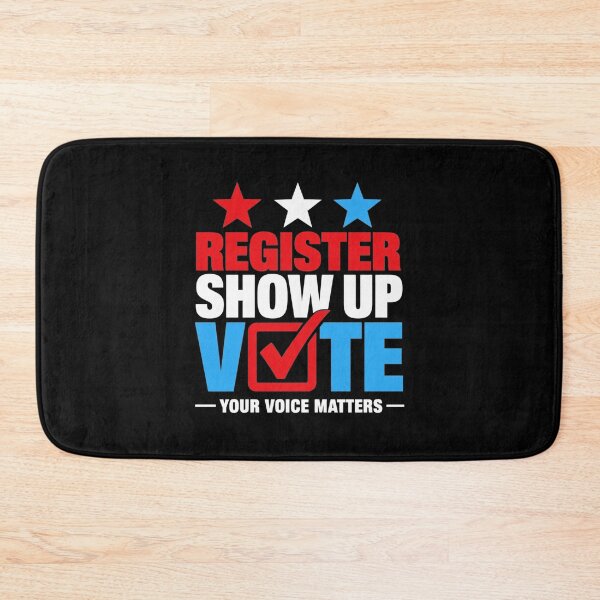 Item preview, Register Show up Vote Your Voice Matters Election Voter 2026 designed and sold by clothesy7.