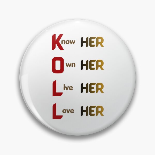 Item preview, Know HER. Own HER. Love HER. designed and sold by MissLotusStudio.