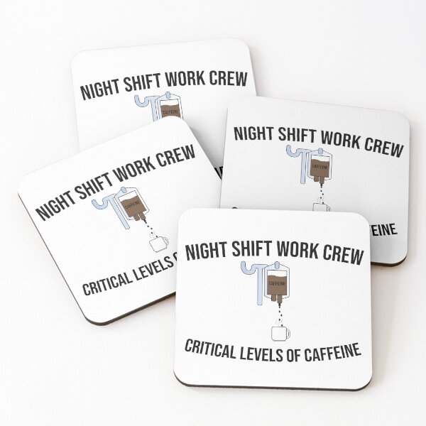 Item preview, Night Shift Crew Critical Levels of Caffeine designed and sold by VTineDesigns.