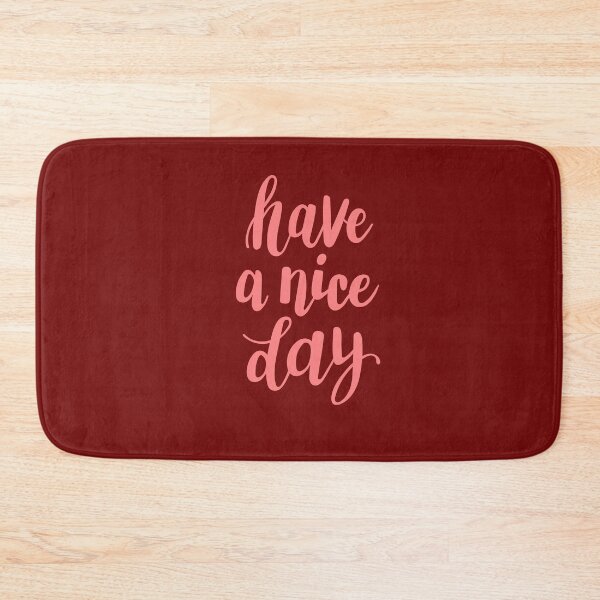 Item preview, Have A Nice Day Coral Pink Calligraphy Quote designed and sold by SolutionsArt.
