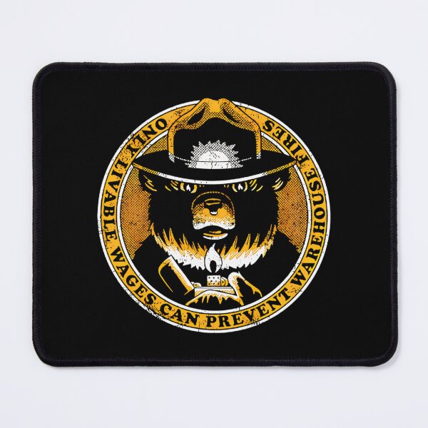 Item preview, Only Livable Wages Can Prevent Warehouse Fires Smokey Bear designed and sold by BurdenArts.