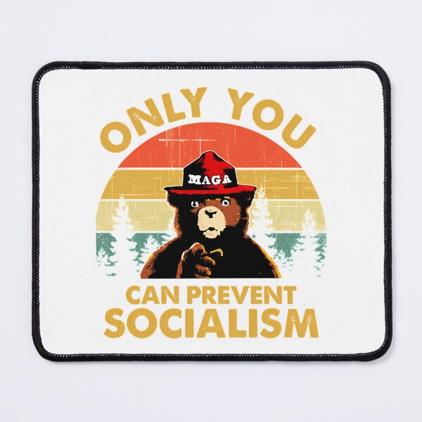 Item preview, Only You Can Prevent Socialism For Fans designed and sold by BurdenArts.
