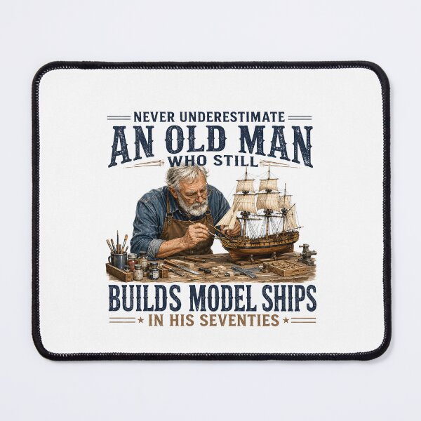 Item preview, Never Underestimate an Old Man Who Still Builds Model Ships designed and sold by a-turner-paint.
