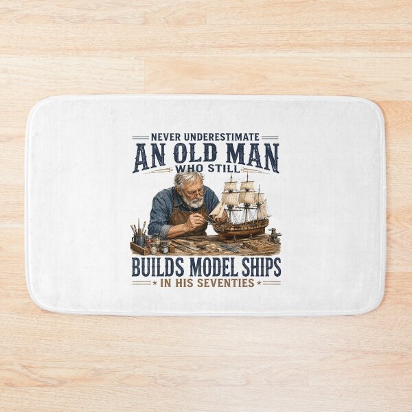 Item preview, Never Underestimate an Old Man Who Still Builds Model Ships designed and sold by a-turner-paint.