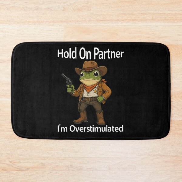 Item preview, Hold On Partner I'm Overstimulated designed and sold by khallidaart.