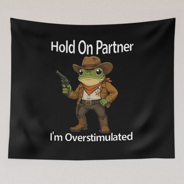 Item preview, Hold On Partner I'm Overstimulated designed and sold by khallidaart.