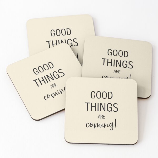 Item preview, Good Things Are Coming Hopeful Statement designed and sold by GemsAnatomy.