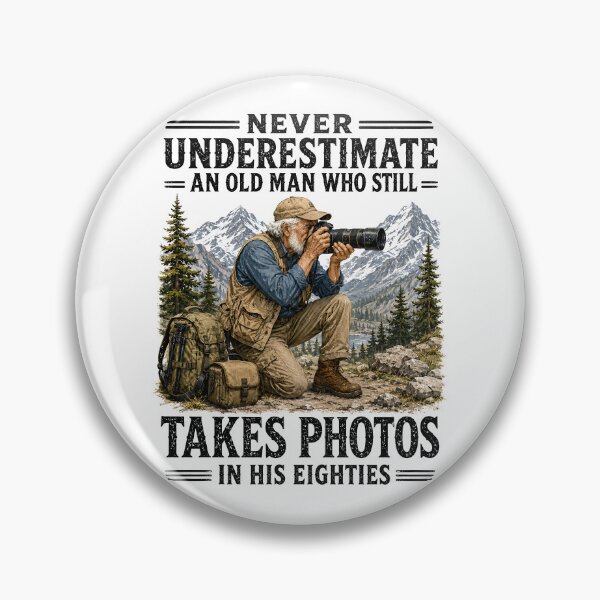Item preview, Never Underestimate an Old Man Who Still Takes Photos designed and sold by a-turner-paint.