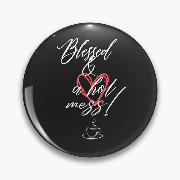 Item preview, Blessed & a Hot Mess – Coffee Quote Typography Design designed and sold by TetelestaiWeave.