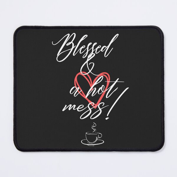 Item preview, Blessed & a Hot Mess – Coffee Quote Typography Design designed and sold by TetelestaiWeave.