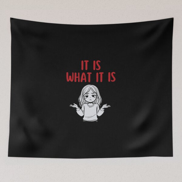 Item preview, It Is What It Is designed and sold by DixieGirlStudio.