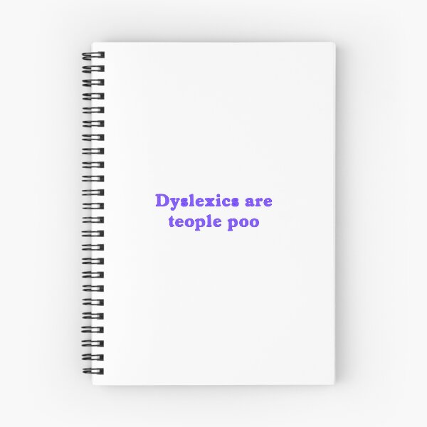 Item preview, Dyslexics are teople poo designed and sold by ArtAndDesignA.