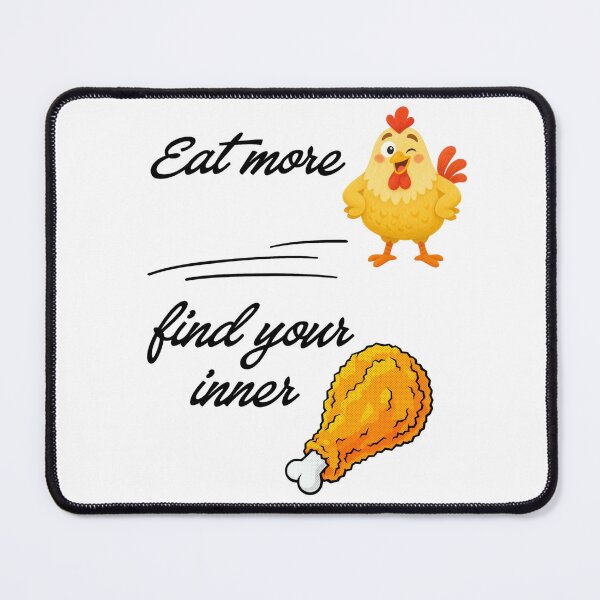 Item preview, Eat More Chicken Find Your Inner Peace Funny Food Quote Art designed and sold by NikBrin Prevail .