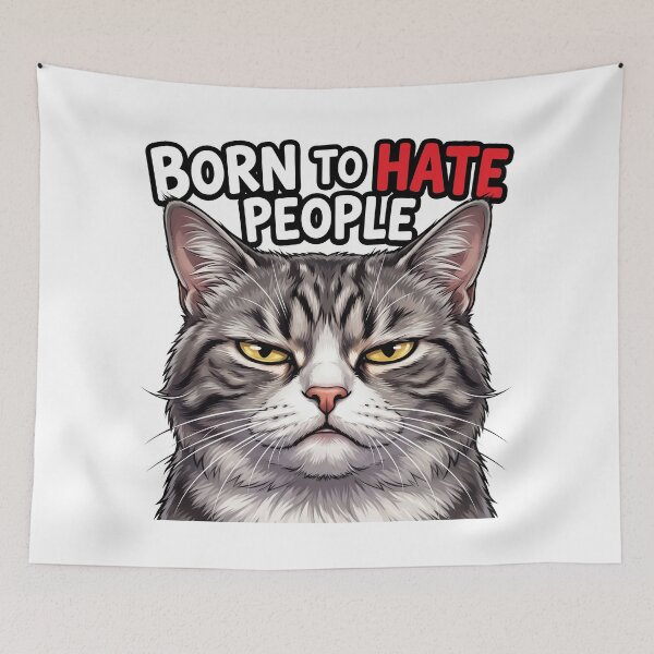 Item preview, Born to Hate People – Funny Grumpy Cat Introvert Humor 3 designed and sold by WordPlayStudio.