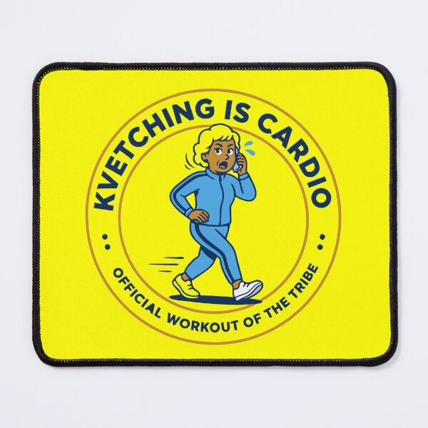 Item preview, Kvetching Is Cardio  designed and sold by Shalom666State.