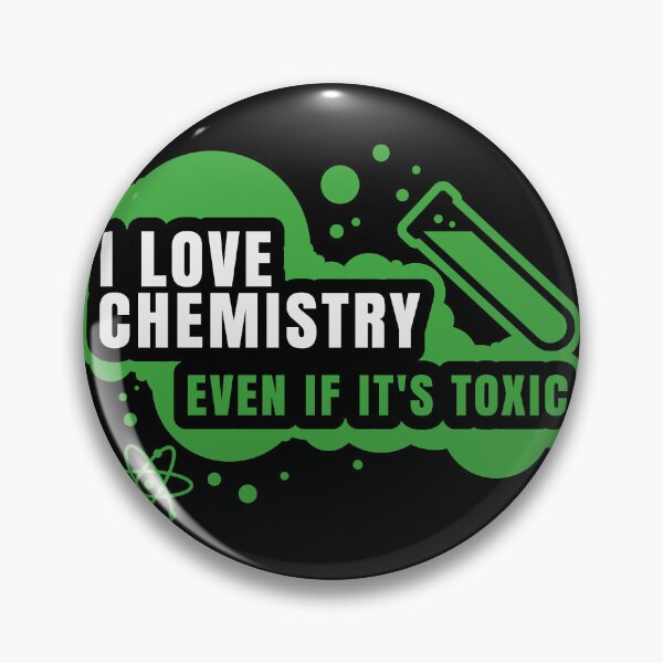 Item preview, I Love Chemistry Even If It's Toxic designed and sold by MySimpleFlow.