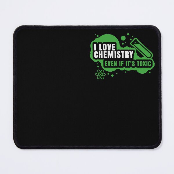Item preview, I Love Chemistry Even If It's Toxic designed and sold by MySimpleFlow.