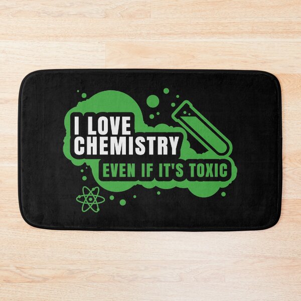 Item preview, I Love Chemistry Even If It's Toxic designed and sold by MySimpleFlow.