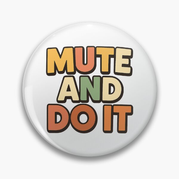 Item preview, MUTE AND DO IT ADHD Humor Typography designed and sold by Ainbowz-Artwork.