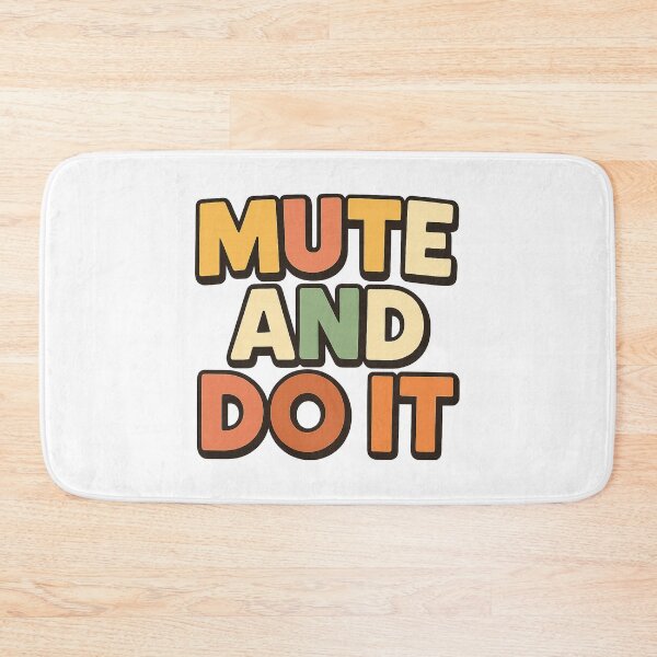 Item preview, MUTE AND DO IT ADHD Humor Typography designed and sold by Ainbowz-Artwork.