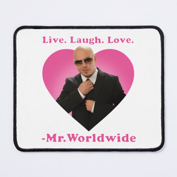 Item preview, Live Laugh Love Pitbull Mr. Worldwide designed and sold by ourge-yoisibbie.