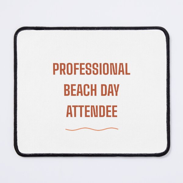 Item preview, Professional Beach Day Attendee Design designed and sold by BondiDrift.