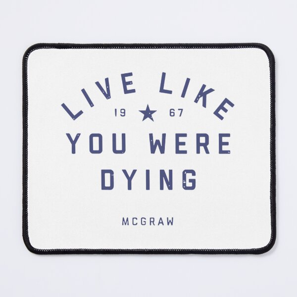Item preview, Tim McGraw Live Like You Were Dying designed and sold by JustkidteesSSS.