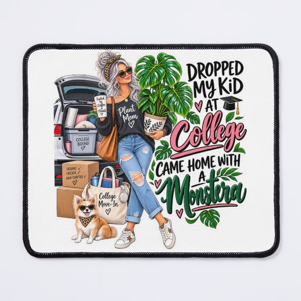 Item preview, Dropped My Kid at College Came Home With a Monstera – Funny College Mom Plant Mom designed and sold by CottageGardenCo.
