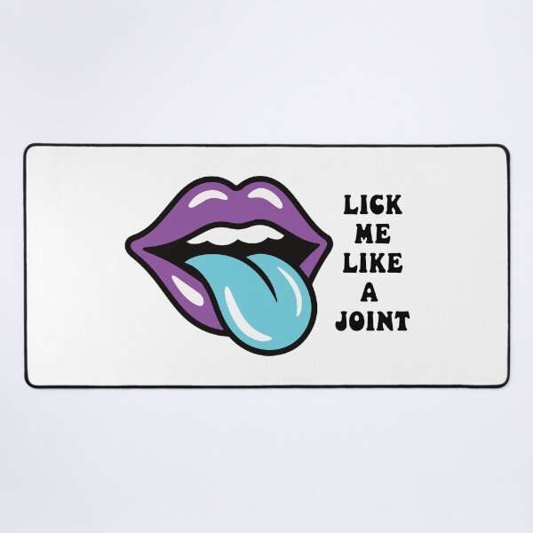 Item preview, Lick Me Like a Joint – Stoner Humor designed and sold by Cannaxes Studio.