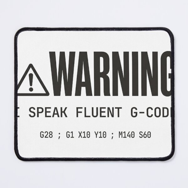Item preview, Warning I Speak Fluent Gcode 3D Programmer designed and sold by Niebieski-Labs.