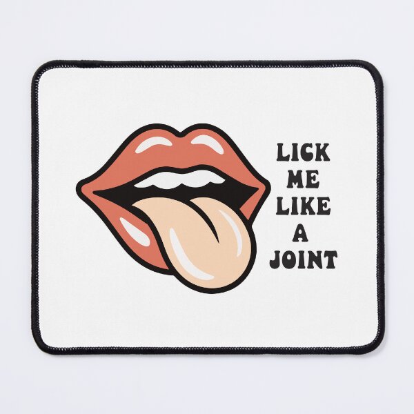 Item preview, Lick Me Like a Joint – Stoner Humor Pop art designed and sold by Cannaxes Studio.