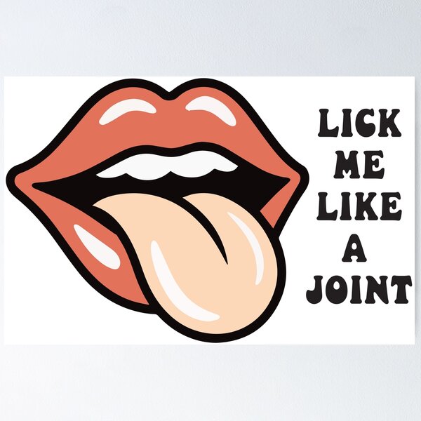 Item preview, Lick Me Like a Joint – Stoner Humor Pop art designed and sold by Cannaxes Studio.