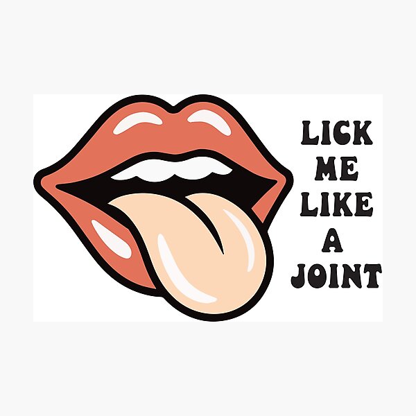 Item preview, Lick Me Like a Joint – Stoner Humor Pop art designed and sold by Cannaxes Studio.
