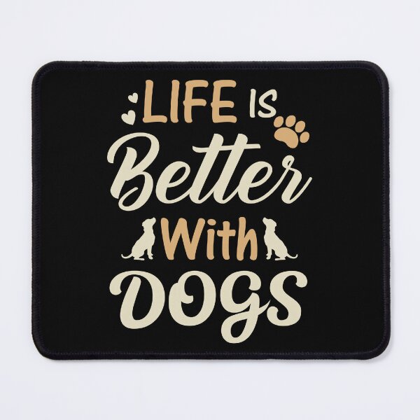 Item preview, Life is better with dogs creative typography design designed and sold by teeuniq.