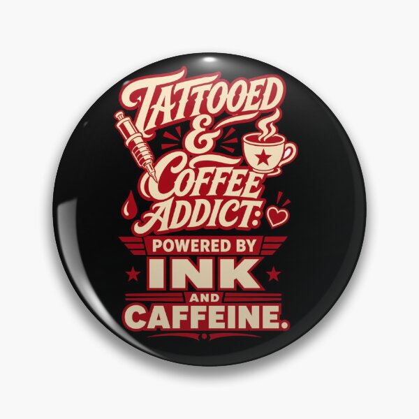 Item preview, Tattooed And Coffee Addict Powered By Ink And Caffeine Funny Shirt designed and sold by EpicInks24.
