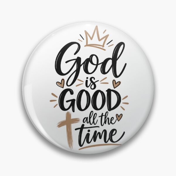 Item preview, God Is Good All the Time Design designed and sold by Side Quest Co..