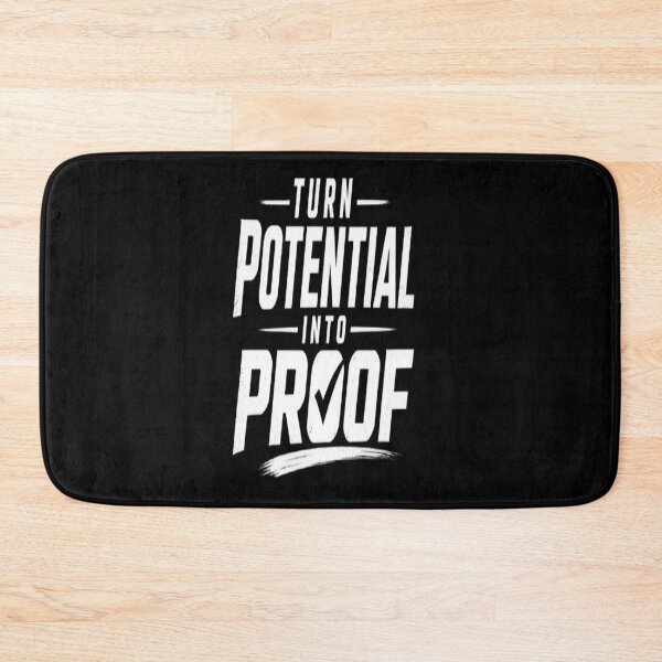 Item preview, Turn Potential Into Proof designed and sold by v6ziix.