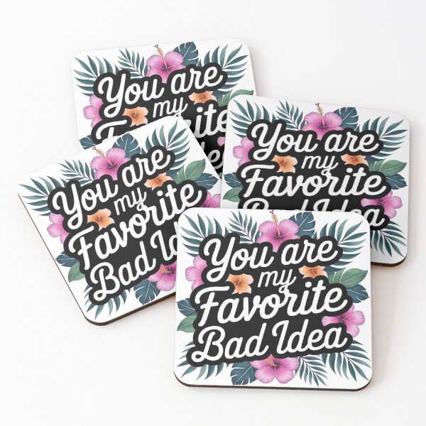 Item preview, You Are My Favorite Bad Idea – Funny Romantic Tropical Floral Sticker designed and sold by Zibaldone Design.