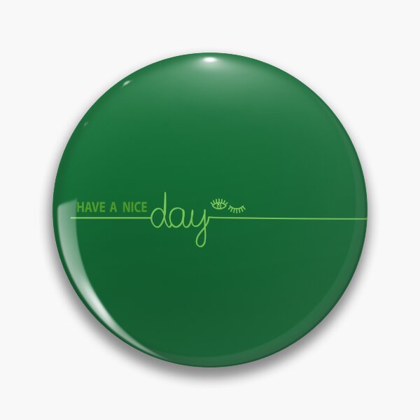 Item preview, Have A Nice Day Green Line Art Wink Quote designed and sold by SolutionsArt.