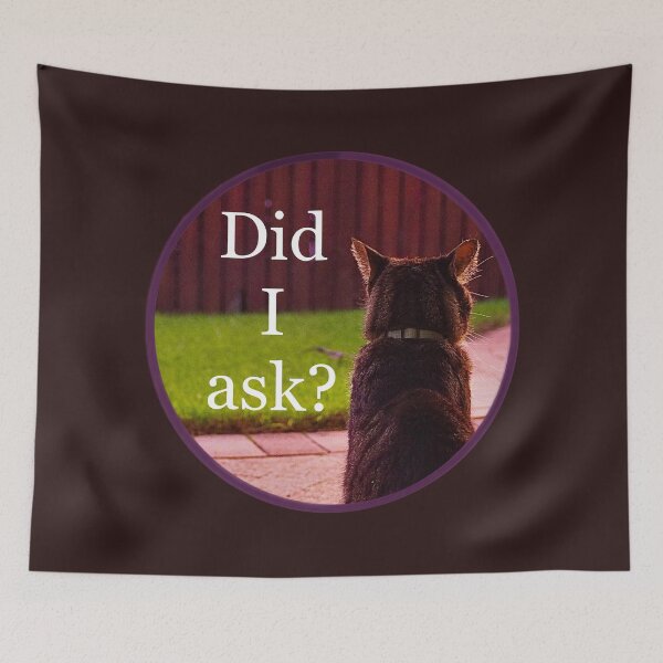 Item preview, Salty cat “did I ask” photo edit designed and sold by QueenOfCorn.