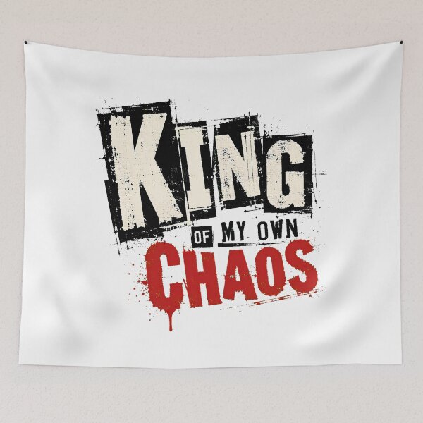 Item preview, King Of My Own Chaos Grunge Punk Typography designed and sold by chattsuede.