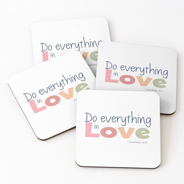 Item preview, Everything in Love - I Corinthians 16:14 designed and sold by Willow & Grace Designs.