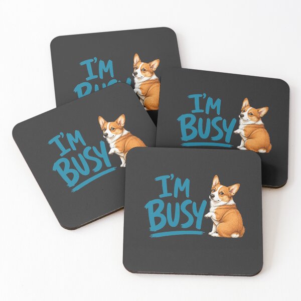 Item preview, I’m Busy Funny Corgi Dog Humor designed and sold by AdicretorDesign.