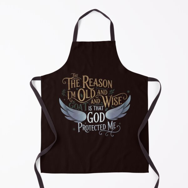 Item preview, The Reason I'm Old and Wise is that God Protected Me designed and sold by SkrabinhoArt.