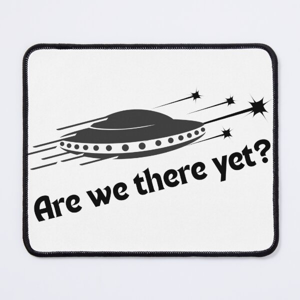 Item preview, Funny UFO Travel Joke | Are We There Yet? designed and sold by SunandShade.